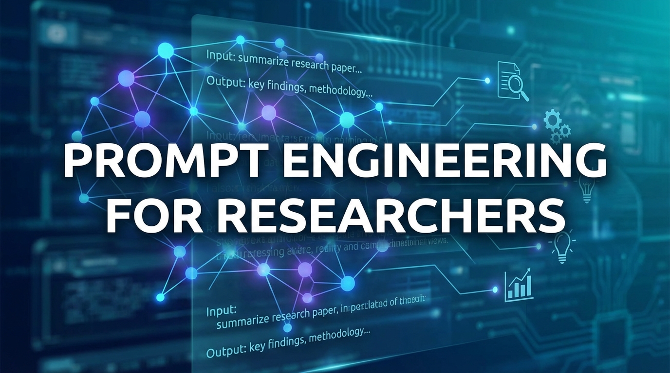 Prompt Engineering for Researchers
